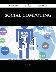 social computing 34 Success Secrets - 34 Most Asked Questions On social computing - What You Need To Know