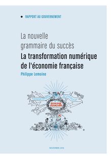 La nouvelle grammaire du succès La transformation numérique de l économie française