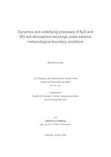 Dynamics and underlying processes of N_1tn2O and NO soil atmosphere exchange under extreme meteorological boundary conditions [Elektronische Ressource] / von Stefanie Goldberg