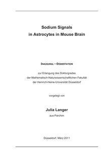 Sodium Signals in Astrocytes in Mouse Brain [Elektronische Ressource] / Julia Langer. Gutachter: Christine R. Rose ; Kurt Gottmann