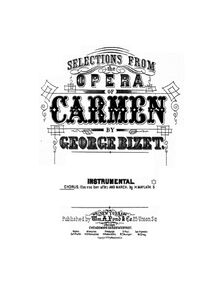 Partition chœur (Con vos ber affée) et March, Carmen, Opéra-comique en quatre actes