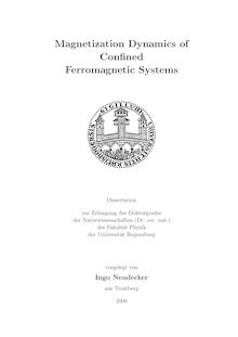 Magnetization dynamics of confined ferromagnetic systems [Elektronische Ressource] / vorgelegt von Ingo Neudecker
