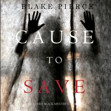 Cause to Save (An Avery Black Mystery—Book 5)