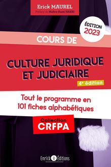 Cours de culture juridique et judiciaire 2023 - Tout le programme en 101 fiches alphabétiques