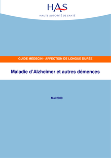 ALD n° 15 - Maladie d Alzheimer et autres démences - ALD n° 15 - Guide médecin sur la maladie d Alzheimer et autres démences