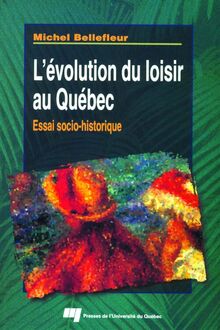 L Évolution du loisir au Québec