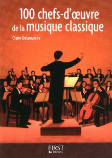 Petit livre de - 100 chefs-d'oeuvre de la musique classique