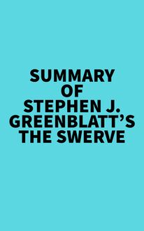 Summary of Stephen J. Greenblatt s The Swerve