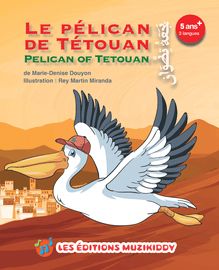Le pélican de Tétouan - Trilingue