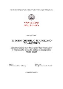 El exilio científico republicano en Argentina: Contribuciones e impacto de los médicos, biomédicos y psicoanalistas españoles en la ciencia argentina (1936-2003)