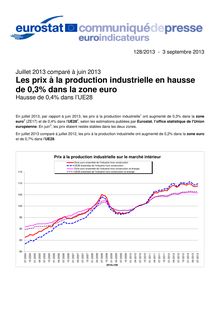 Eurostat : Les prix à la production industrielle en hausse de 0,3% dans la zone euro - Hausse de 0,4% dans l’UE28