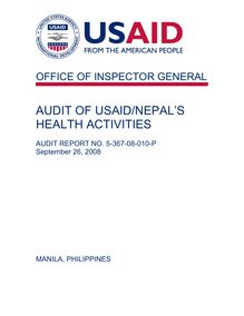 AUDIT OF USAID NEPAL’S HEALTH ACTIVITIES