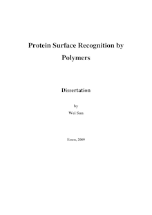 Protein surface recognition by polymers [Elektronische Ressource] / by Wei Sun