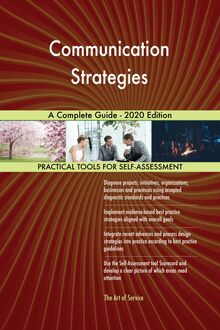 Communication Strategies A Complete Guide - 2020 Edition