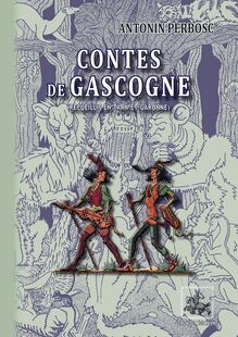 Contes de Gascogne (recueillis en Tarn-et-Garonne)
