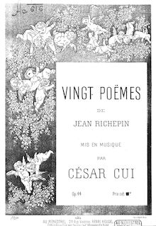 Partition complète, 20 poèmes, 20 Poèmes de Jean Richepin ; Zwanzig Gedichte von Jean Richepin ; Двадцать стихотворений Ж. Ришпена par César Cui