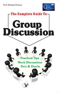 Complete Guide To Group Discussion
