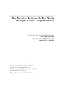 New acquisition techniques for real objects and light sources in computer graphics [Elektronische Ressource] / Michael Goesele