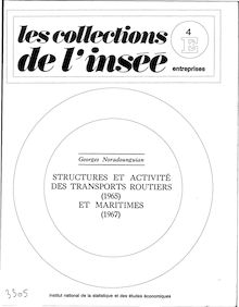 Structure et activité des transports routiers (1965) et maritimes (1967).