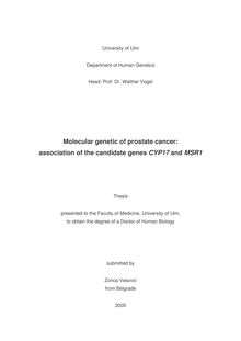 Molecular genetic of prostate cancer [Elektronische Ressource] : association of the candidate genes CYP17 and MSR1 / submitted by Zorica Vesovic