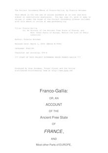 Franco-Gallia - Or, An Account of the Ancient Free State of France, and - Most Other Parts of Europe, Before the Loss of Their - Liberties