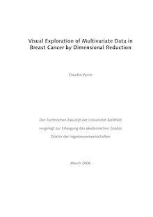 Visual exploration of multivariate data in breast cancer by dimensional reduction [Elektronische Ressource] / Claudio Varini