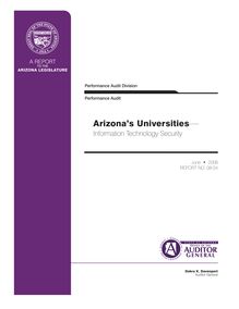 Arizona s Universities - Information Technology Security Performance  Audit
