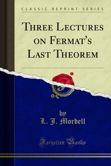 Three Lectures on Fermat s Last Theorem