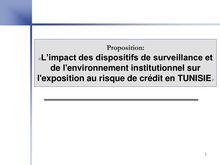 L’impact des dispositifs de surveillance et de l environnement institutionnel sur l exposition au risque de crédit en TUNISIE