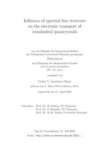 Influence of spectral fine structure on the electronic transport of icosahedral quasicrystals [Elektronische Ressource] / vorgelegt von Carlos V. Landauro Saenz