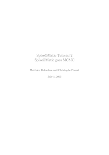 SpikeOMatic Tutorial 2 SpikeOMatic goes MCMC