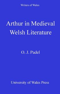 Arthur in Medieval Welsh Literature