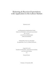 Rationing & Bayesian expectations with application to the labour market [Elektronische Ressource] / von Hannah Förster