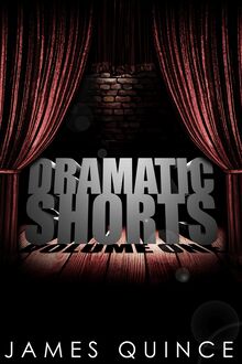 Dramatic Shorts