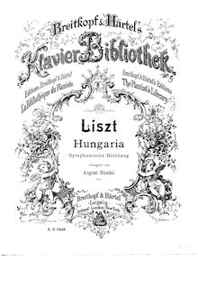 Partition complète, Hungaria, Symphonic Poem No.9, Liszt, Franz par Franz Liszt