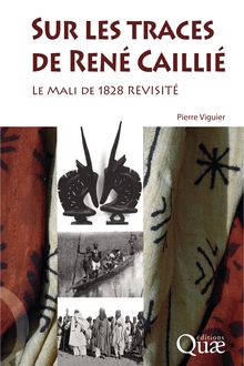 Sur les traces de René Caillié