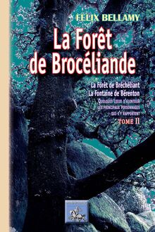 La Forêt de Brocéliande (Tome 2)