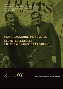 Dossier Ecole musée - PARIS-LAUSANNE-PARIS 39-45 LES INTELLECTUELS ...