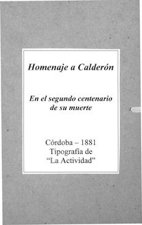 Homenage a Calderon en el 2º Centenario de su muerte : 25 de mayo de 1881