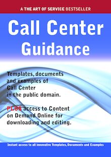 Call Center Guidance - Real World Application, Templates, Documents, and Examples of the use of a Call Center in the Public Domain. PLUS Free access to membership only site for downloading.