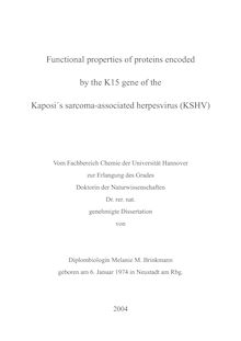 Functional properties of proteins encoded by the K15 gene of the Kaposi s sarcoma-associated herpesvirus (KSHV) [Elektronische Ressource] / von Melanie M. Brinkmann