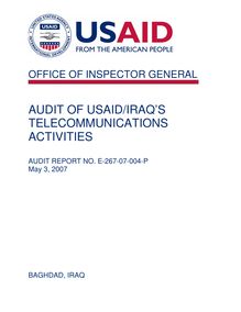  Audit of USAID Iraq’s Telecommunications Activities