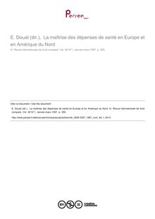 E. Douat (dir.),  La maîtrise des dépenses de santé en Europe et en Amérique du Nord - note biblio ; n°1 ; vol.49, pg 265-265