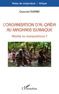 L organisation d Al-Qaïda au Maghreb Islamique
