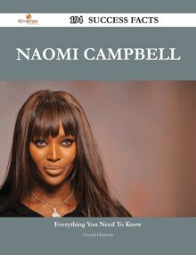 Naomi Campbell 194 Success Facts - Everything you need to know about Naomi Campbell