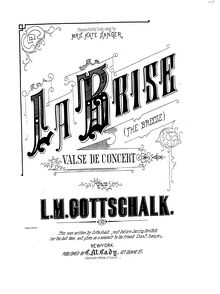 Partition complète, La Brise, La Brise - Valse de Concert, Gottschalk, Louis Moreau
