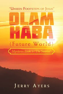 Olam Haba (Future World) Mysteries Book 3-“The Sunrise”