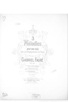 Partition No.2 La fleur qui va sur l eau, 3 chansons, Op. 85, Fauré, Gabriel