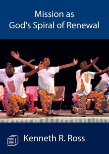 Mission as God s Spiral of Renewal