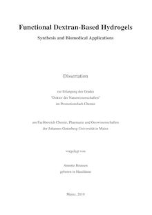 Functional dextran-based hydrogels [Elektronische Ressource] : synthesis and biomedical applications / vorgelegt von Annette Brunsen